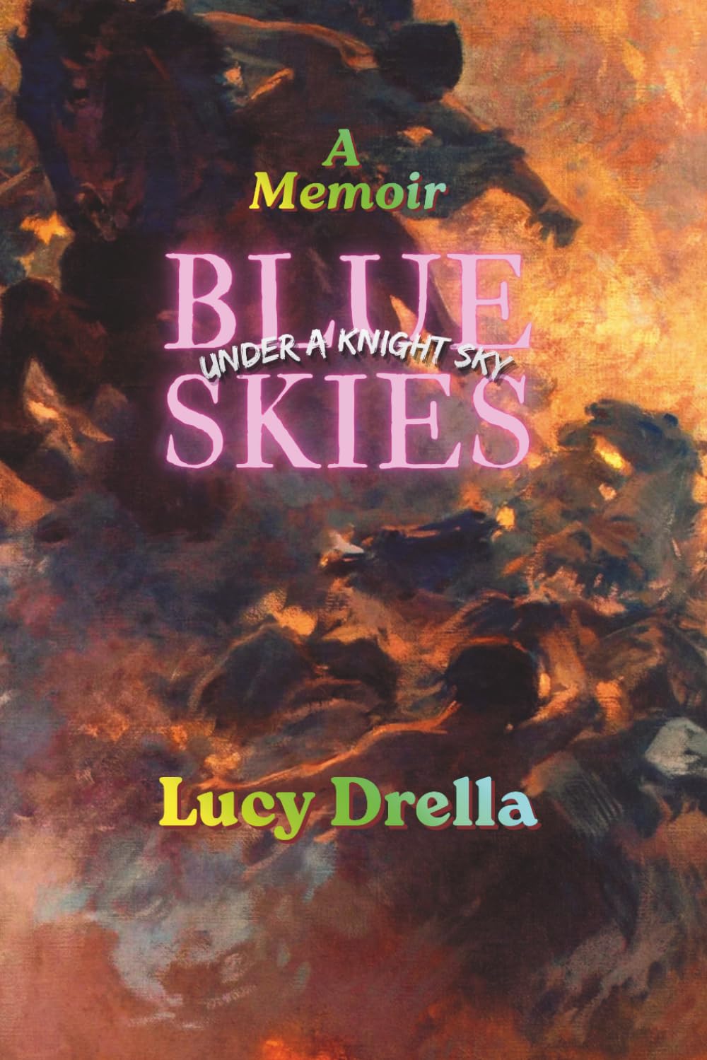 Blue Skies: Under a Knight Sky