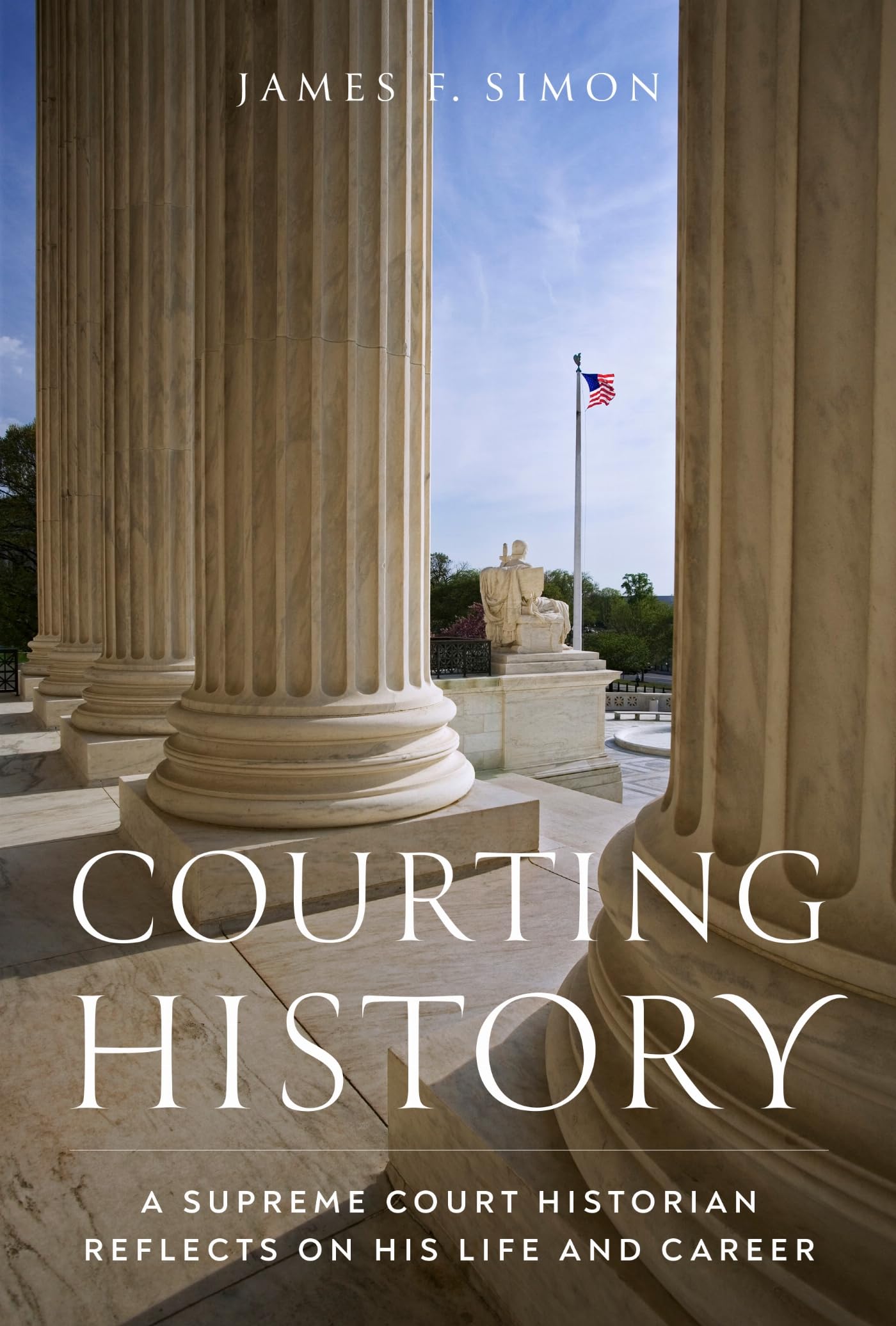 Courting History: A Supreme Court Historian Reflects on His Life and Career