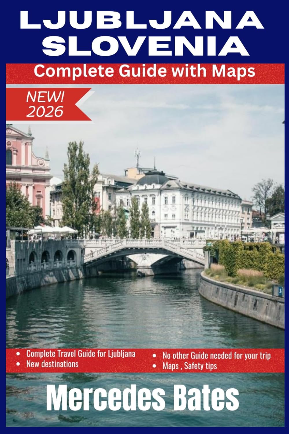 LJUBLJANA SLOVENIA Travel Guide 2026: Discover the Soul of Europe's Green Capital – Your Complete Guide to Slovenia's Enchanting City