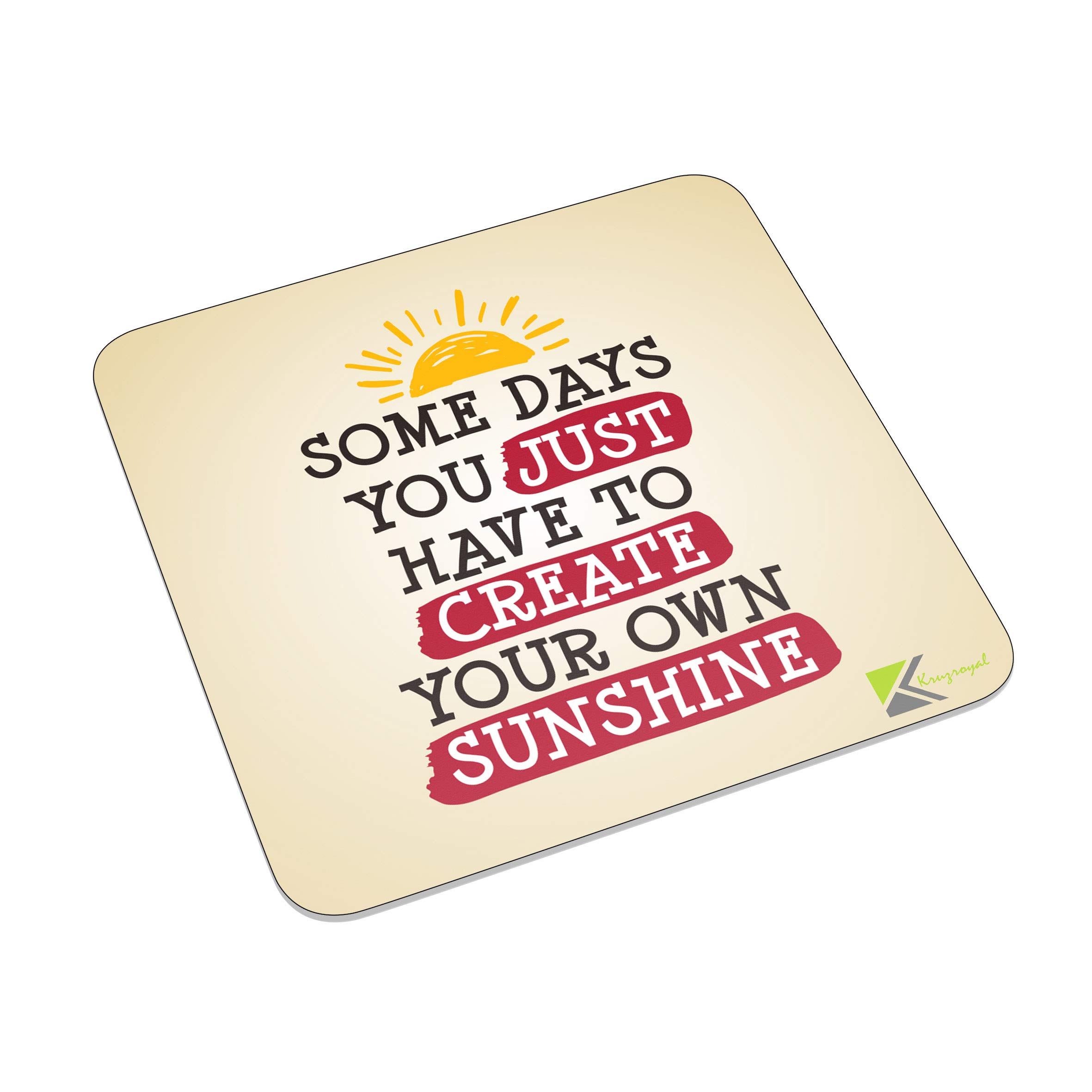 FM071 Some days you just have to create your own sunshine Novelty Funny Idea Glossy Metal Square Fridge Magnet