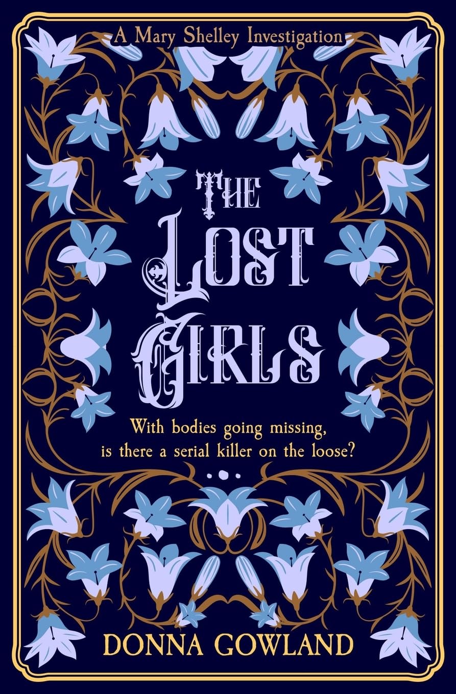 The Lost Girls: With bodies going missing is a serial killer on the loose...?: 2 (Mary Shelley Investigations)