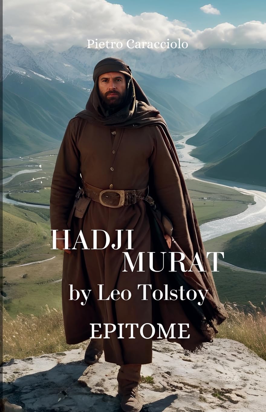 HADJI MURAT by Leo Tolstoy: EPITOME