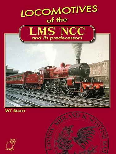 Locomotives of the LMS NCC and Its Predecessors