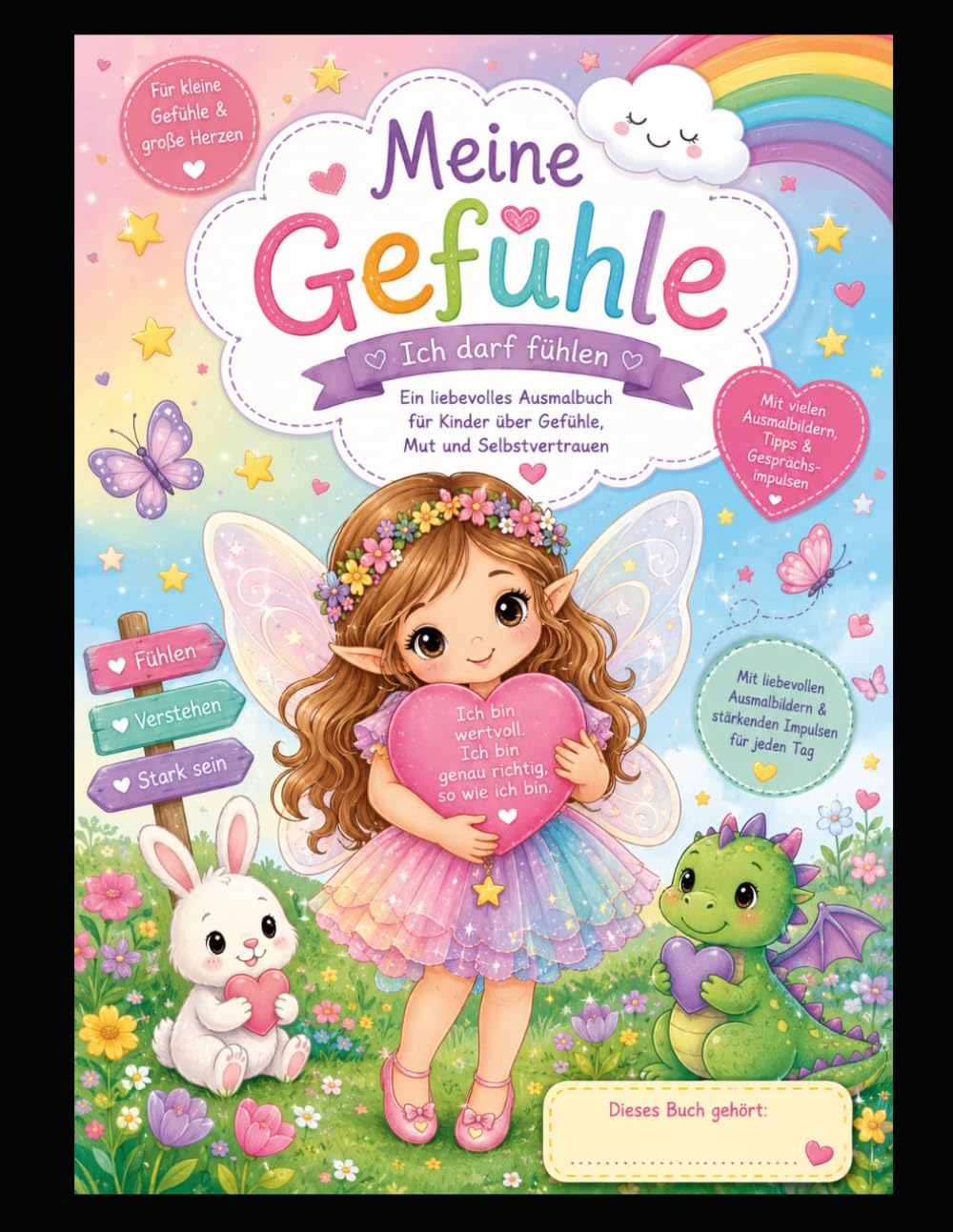 Meine Gefühle: Ich darf fühlen