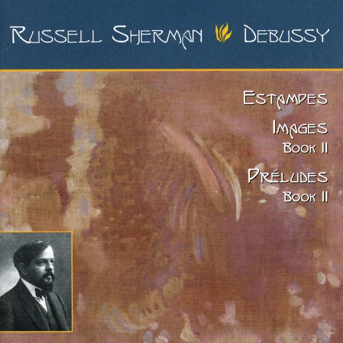 Debussy: Estampes, Images Book 2, Preludes Book 2