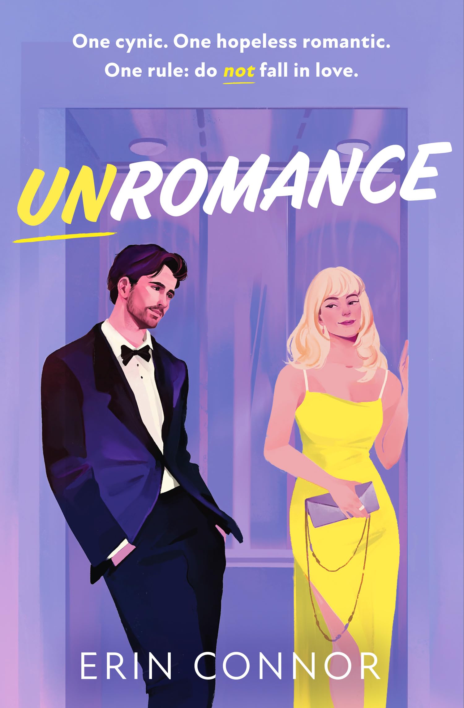 Unromance: The unmissable hilarious, spicy, fake-dating, opposites-attract, grumpy sunshine romantic comedy, perfect for 2026!