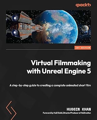 Virtual Filmmaking with Unreal Engine 5: A step-by-step guide to creating a complete animated short film-finelybook