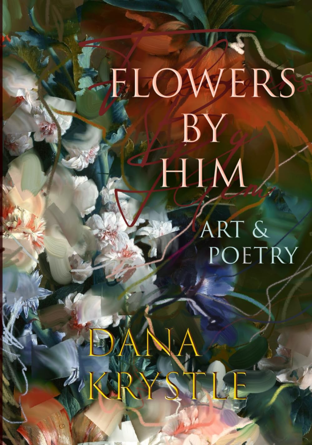 Flowers By Him livre de poésie et d'art cadeau anniversaire