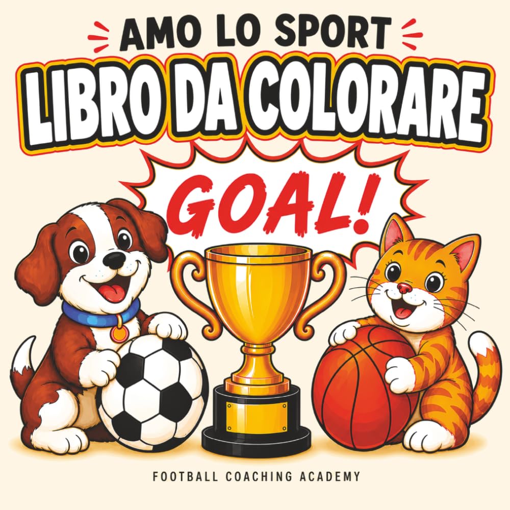 Amo lo Sport Libro da Colorare: 52 Pagine da Colorare Grandi, Facili e Divertenti per Bambini, Ragazzi e Adulti
