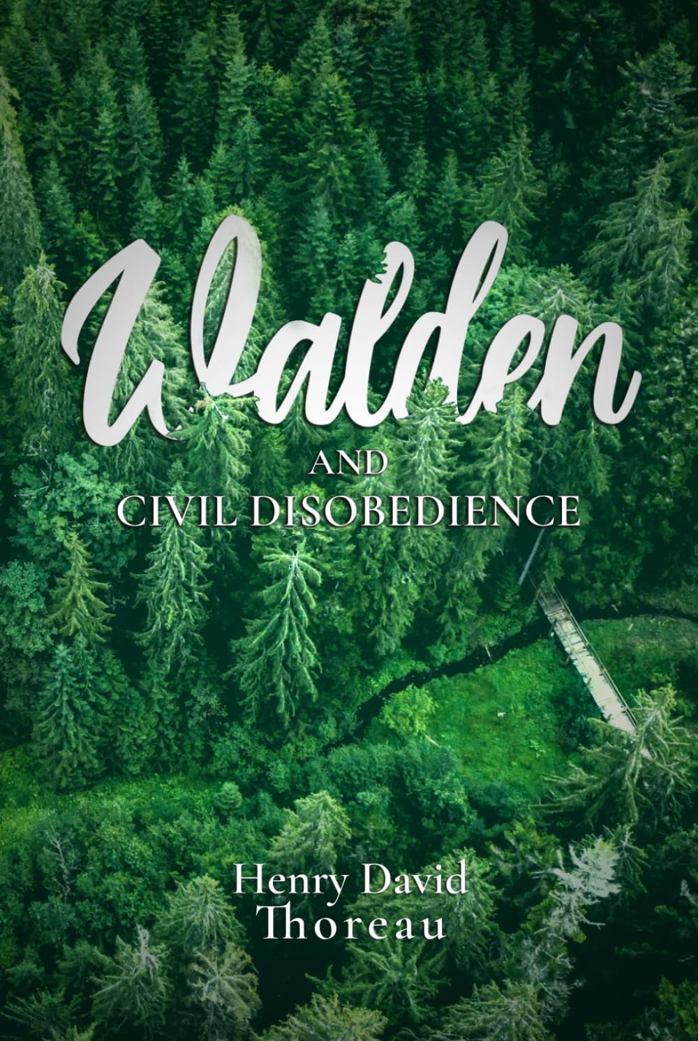 Walden and Civil Disobedience: The 1854 Classic Edition