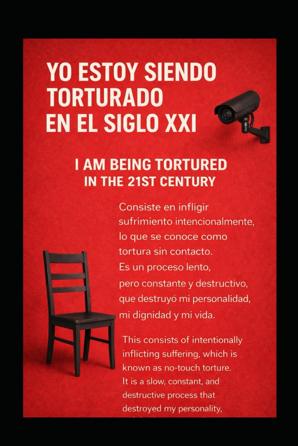 Yo estoy siendo torturado en el siglo XXl