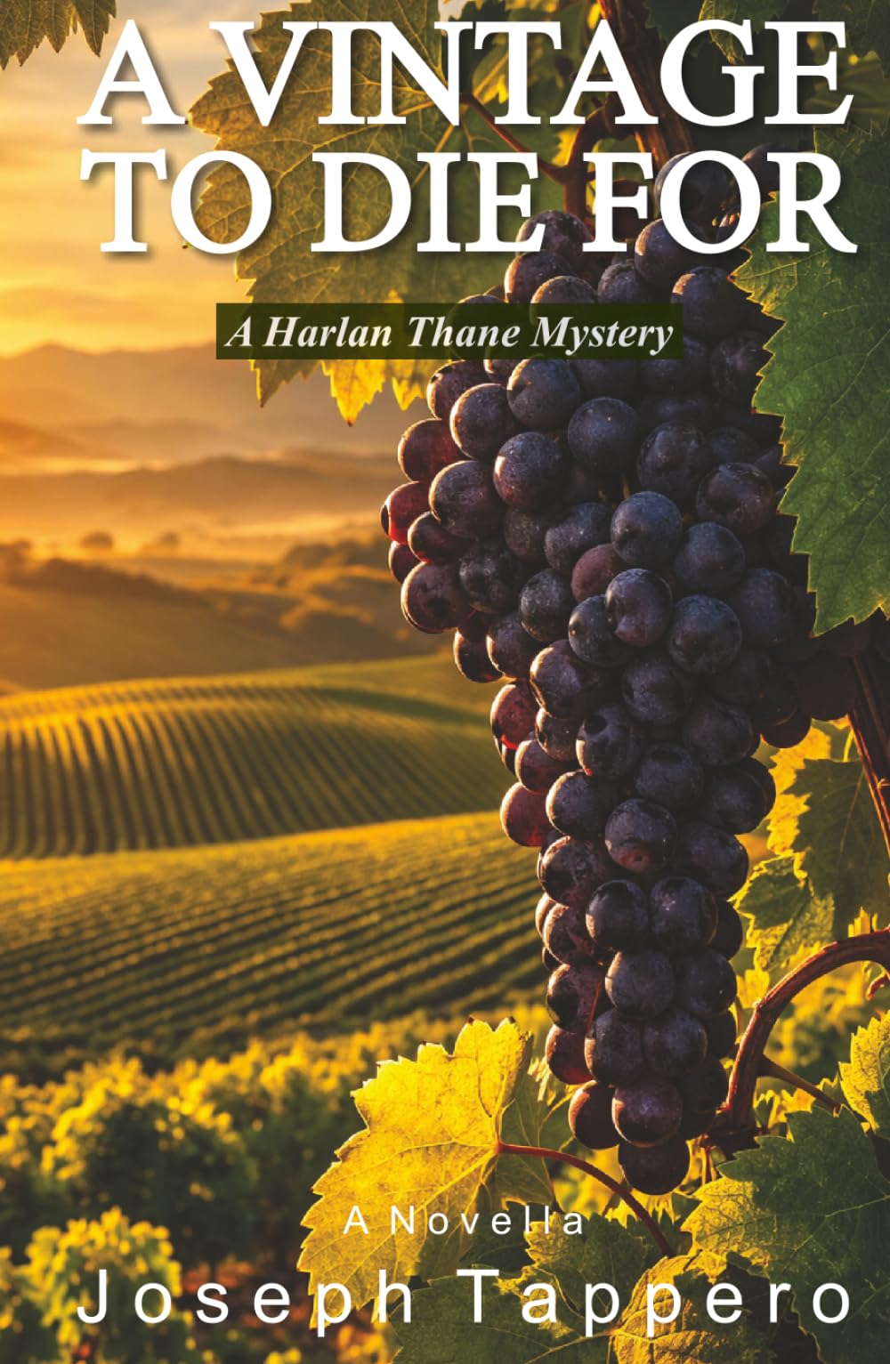A Vintage To Die For: A Harlan Thane Mystery (The Harlan Thane Mysteries Series)