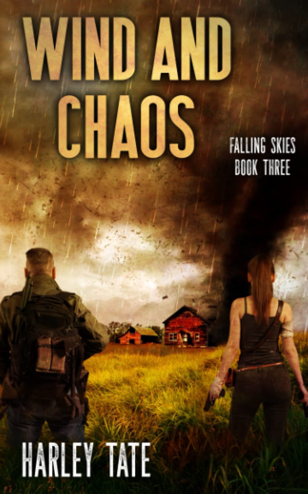 Wind and Chaos: A Post-Apocalyptic Survival Thriller (Falling Skies)