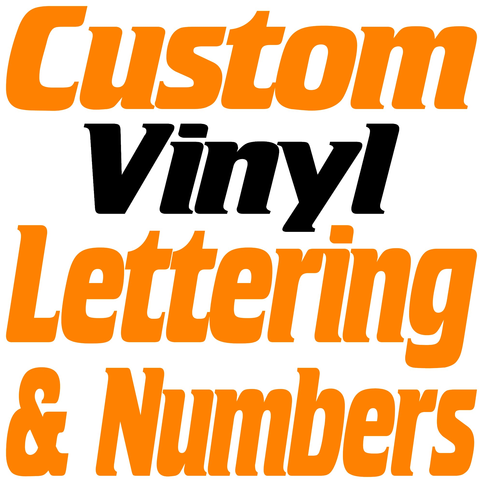 Custom Vinyl Lettering & Numbers