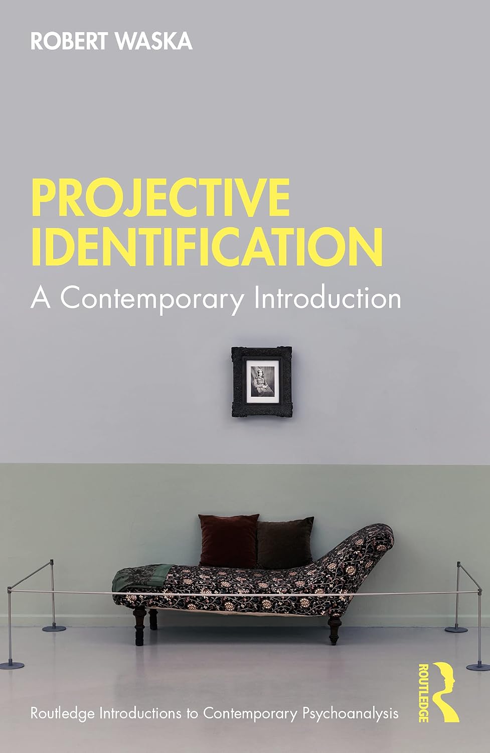 Projective Identification (Routledge Introductions to Contemporary Psychoanalysis)