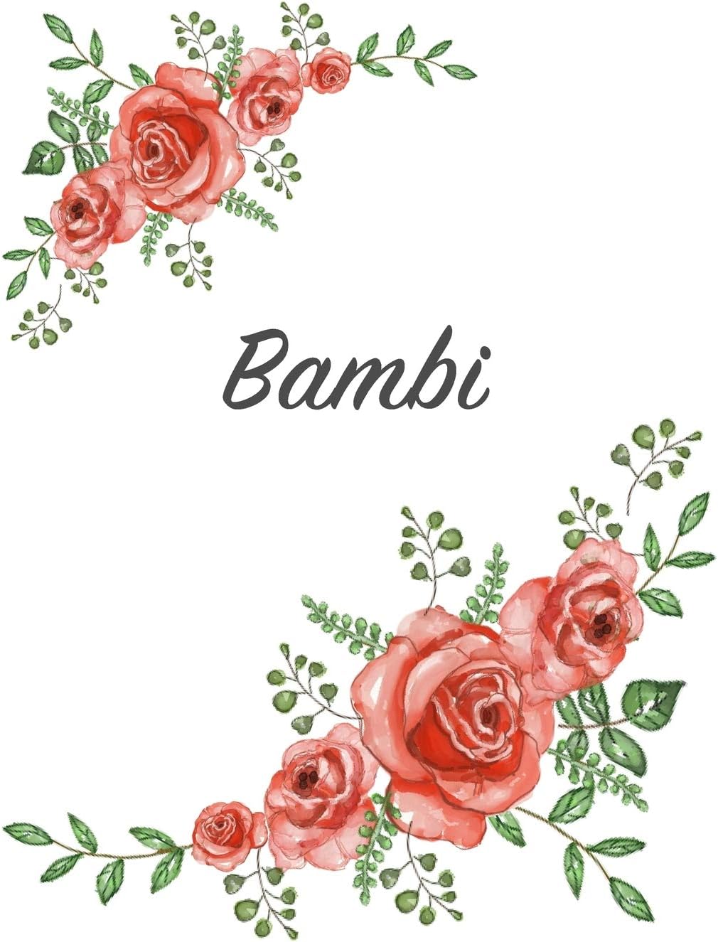 Bambi: Personalized Composition Notebook – Vintage Floral Pattern (Red Rose Blooms). College Ruled (Lined) Journal for School Notes, Diary, Journaling. Flowers Watercolor Art with Your Name