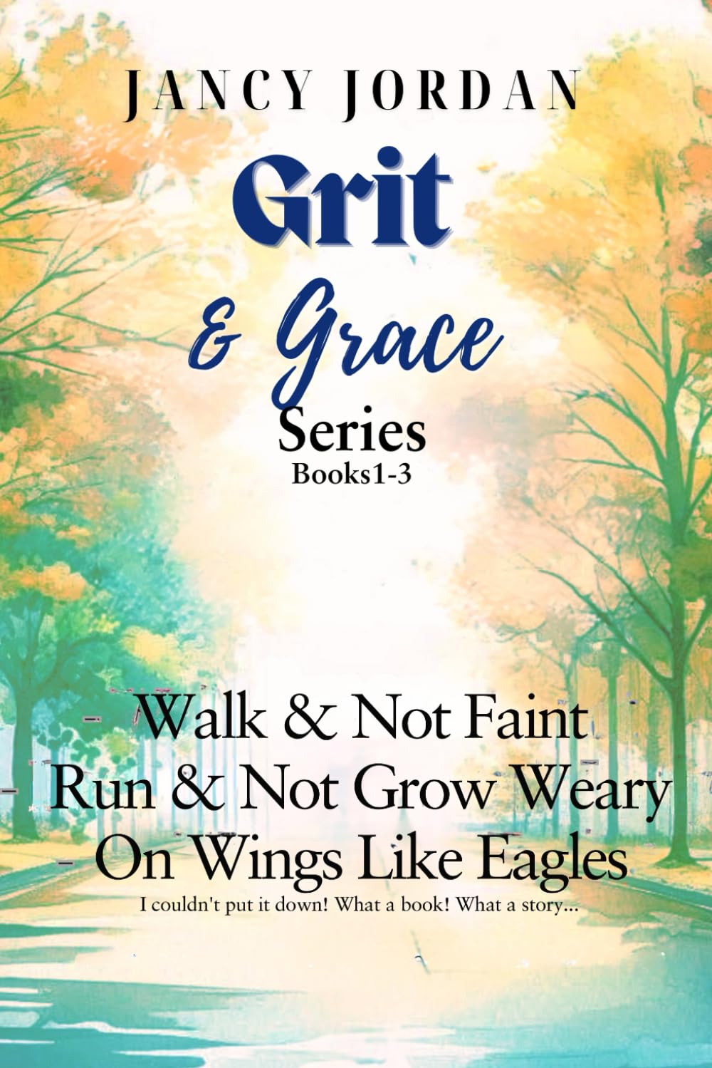 Grit and Grace Series Trilogy: All three books in one volume