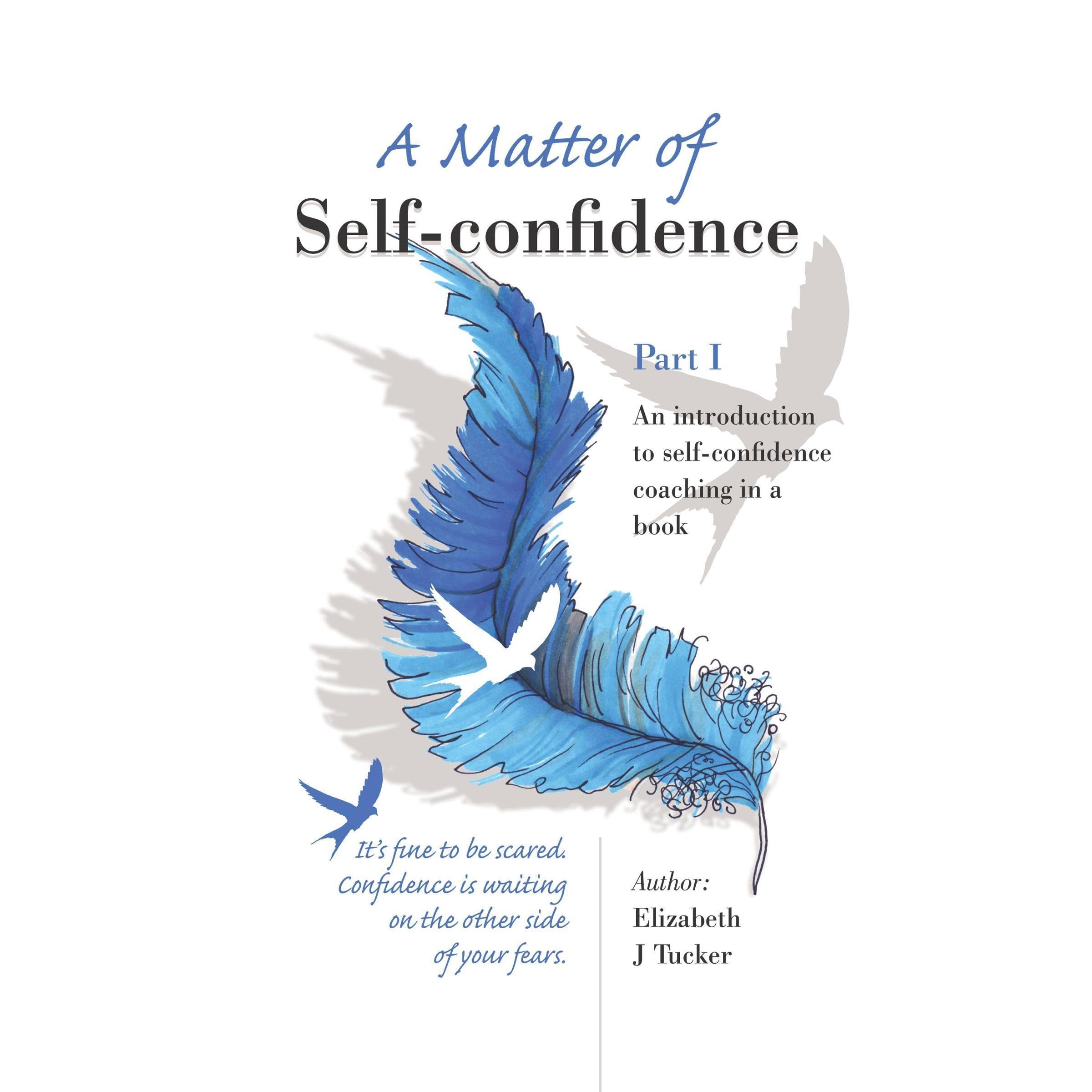 A Matter of Self-confidence - Part I