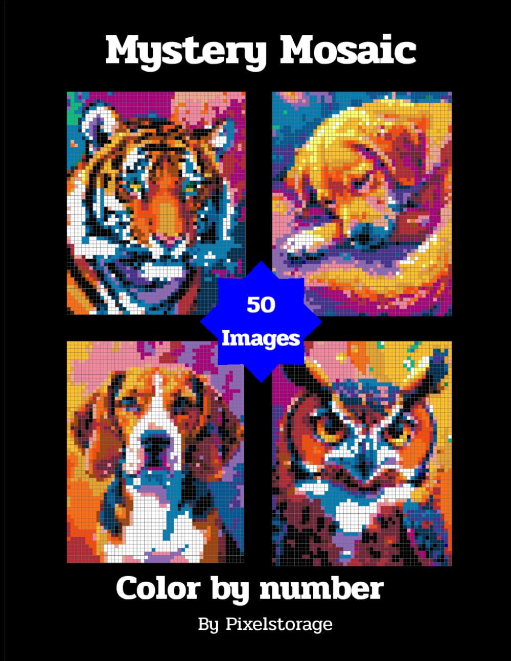 Mystery Mosaic Animals: Color by number, Animals, 50 designs, Square Shape, For Adults