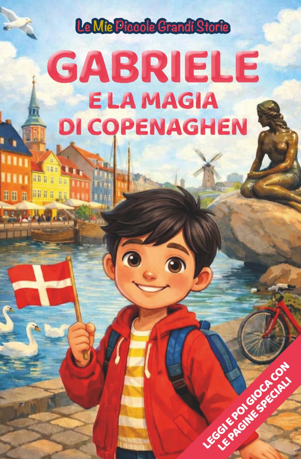 Gabriele e la maiga di Copenaghen: Libro illustrato per bambini 3-6 anni, personalizzabile, con alla fine del racconto giochi e attività da fare: ... le figure (Le Mie Piccole Grandi Storie)