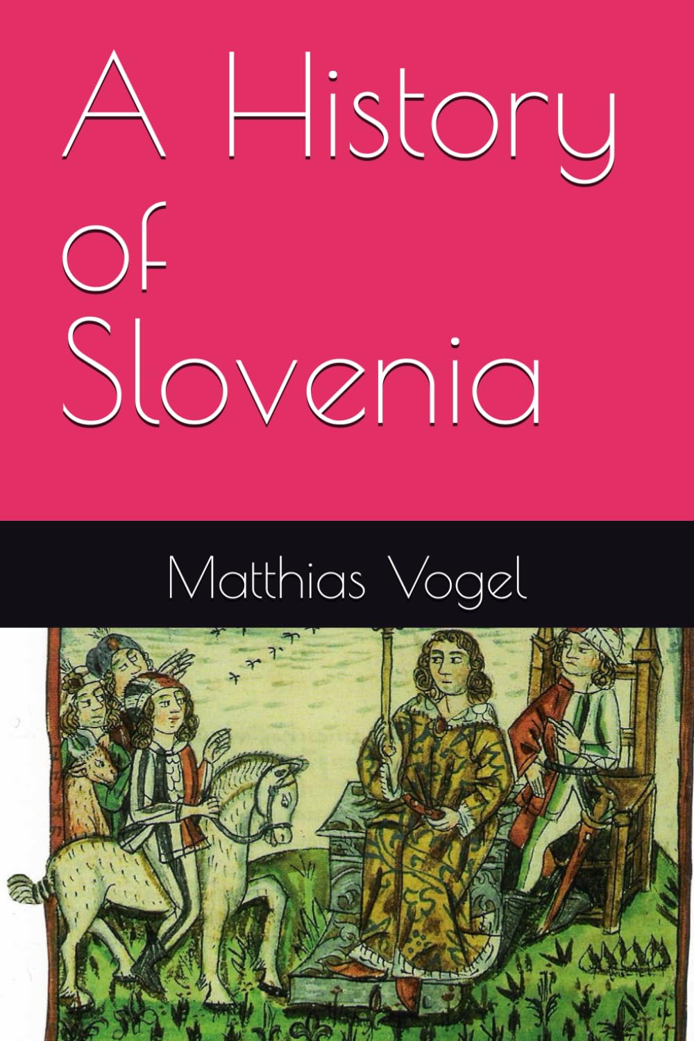 A History of Slovenia