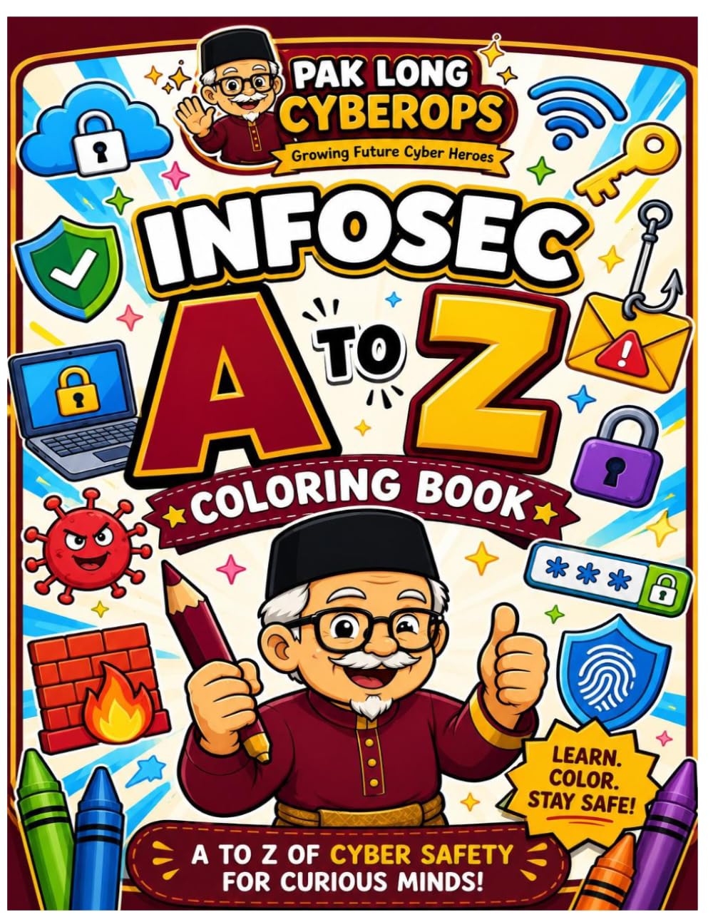 InfoSec A to Z Coloring Book (Growing Future Cyber Heroes)