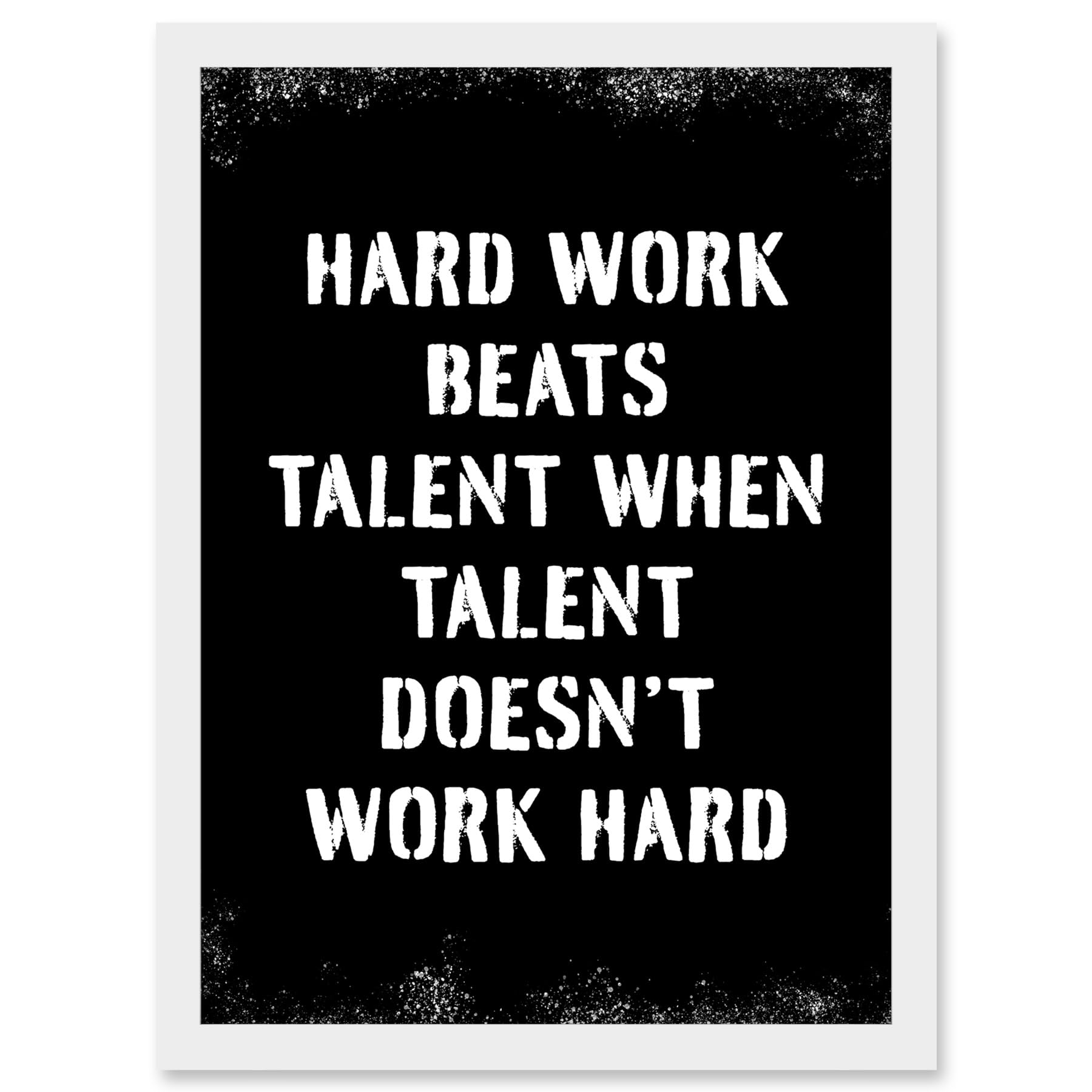 Artery8 Hard Work Beats Talent When Talent Doesn't Work Hard Inspirational Gym Wall Art Artwork Framed A3 Wall Art Print