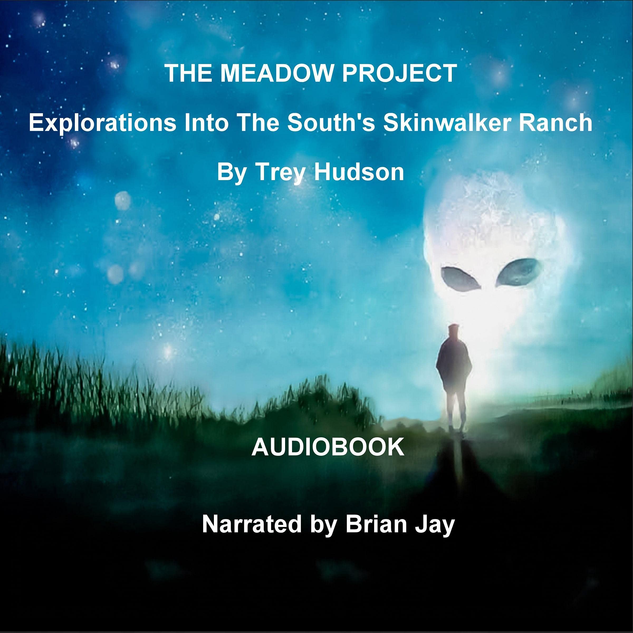 Cover art for The Meadow Project: Explorations into the South’s Skinwalker Ranch