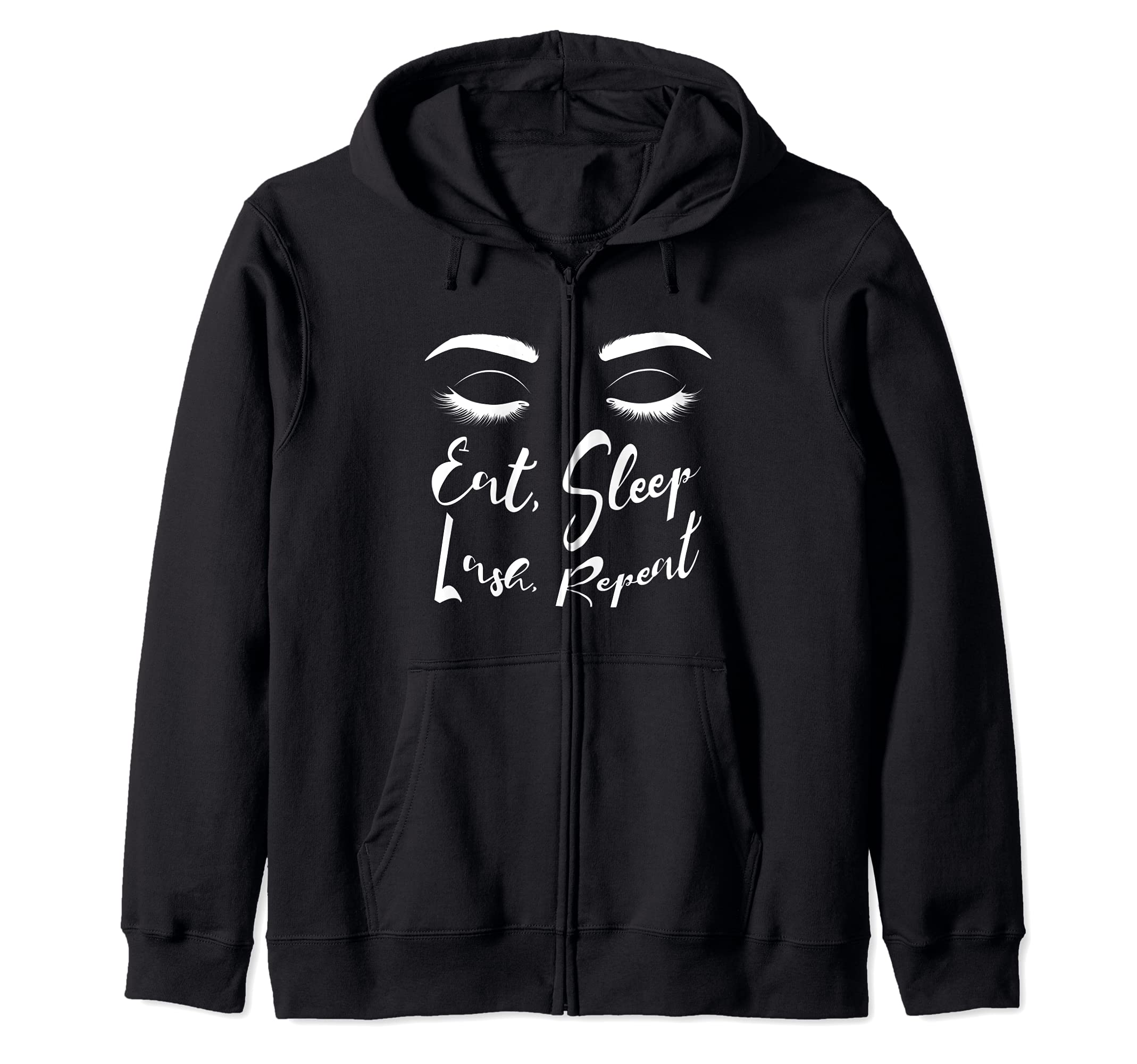 Eat Sleep Lash Repeat Eye Lash Queen Makeup Artist Lash love Zip Hoodie, Black