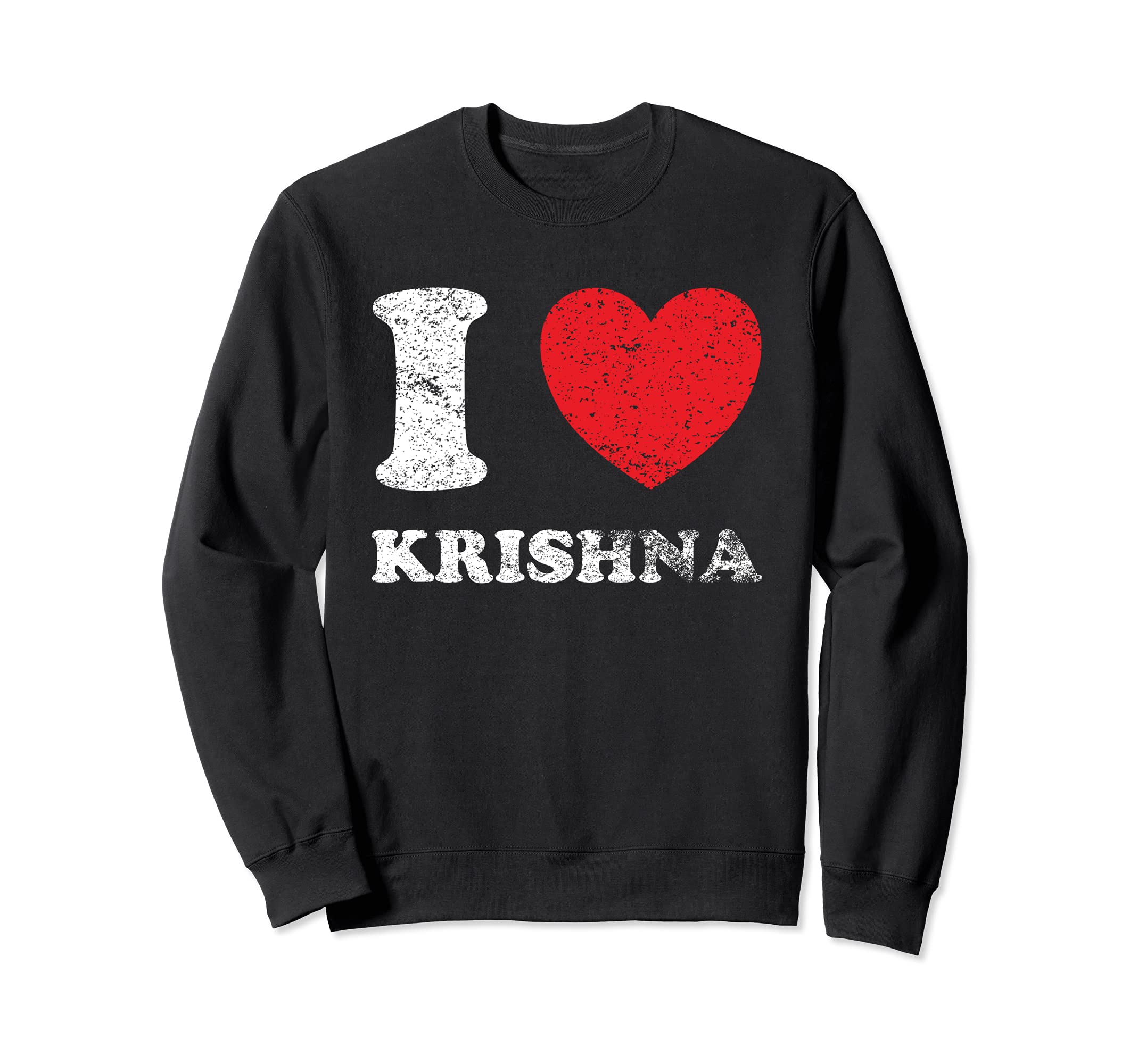 Distressed Grunge Worn Out Style I Love Krishna Sweatshirt