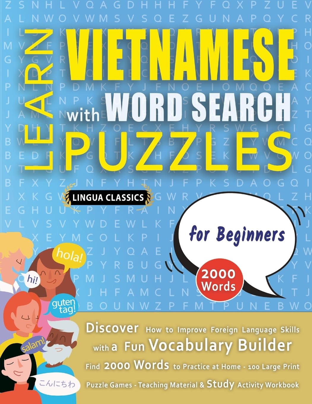 LEARN VIETNAMESE WITH WORD SEARCH PUZZLES FOR BEGINNERS - Discover How to Improve Foreign Language Skills with a Fun Vocabulary Builder. Find 2000 ... - Teaching Material, Study Activity Workbook