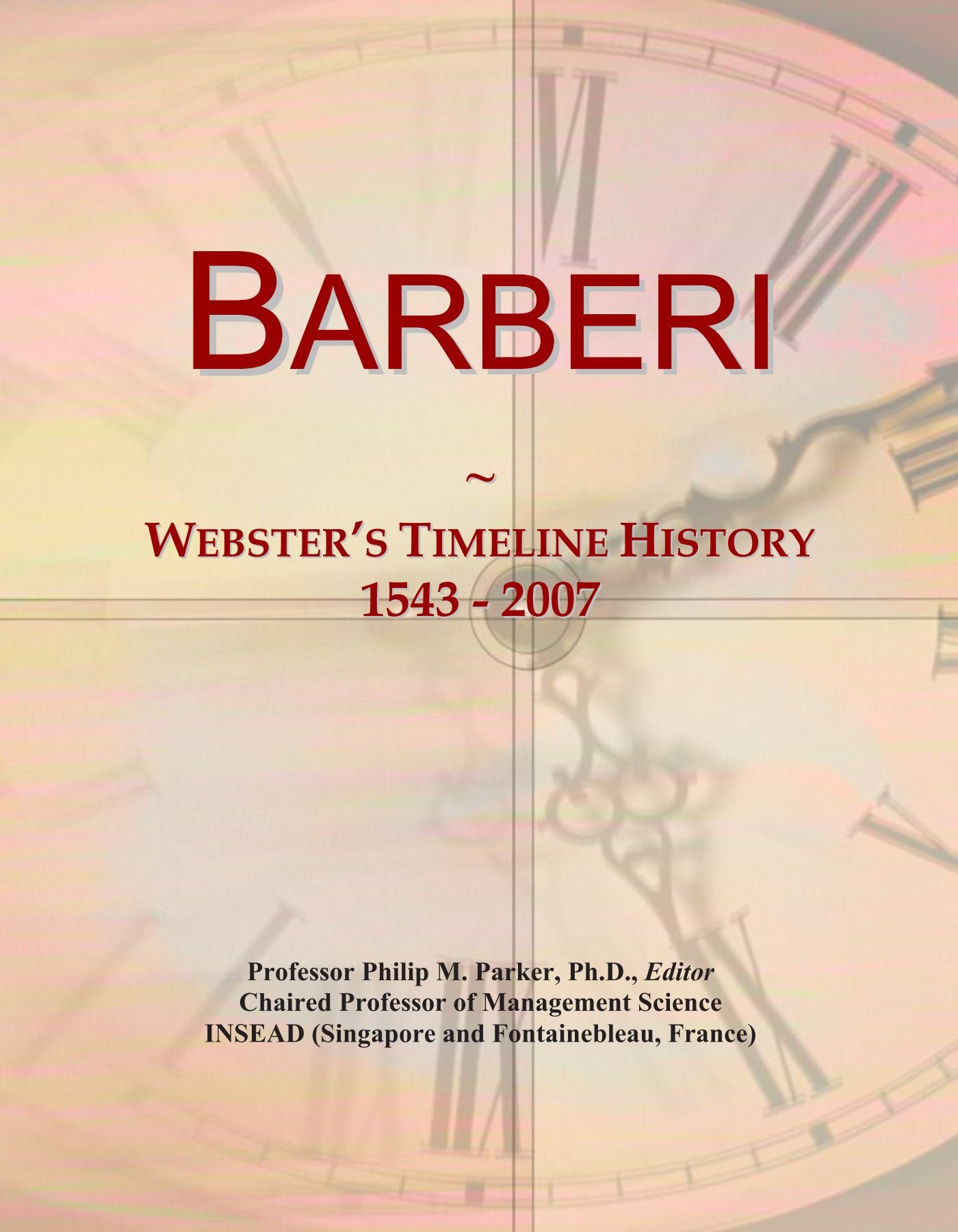 Barberi: Webster's Timeline History, 1543 - 2007