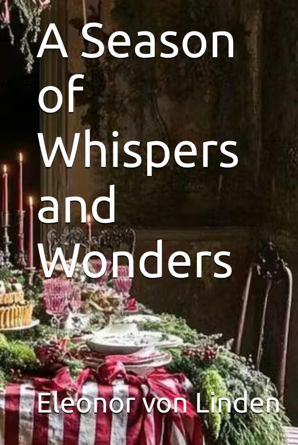A Season of Whispers and Wonders