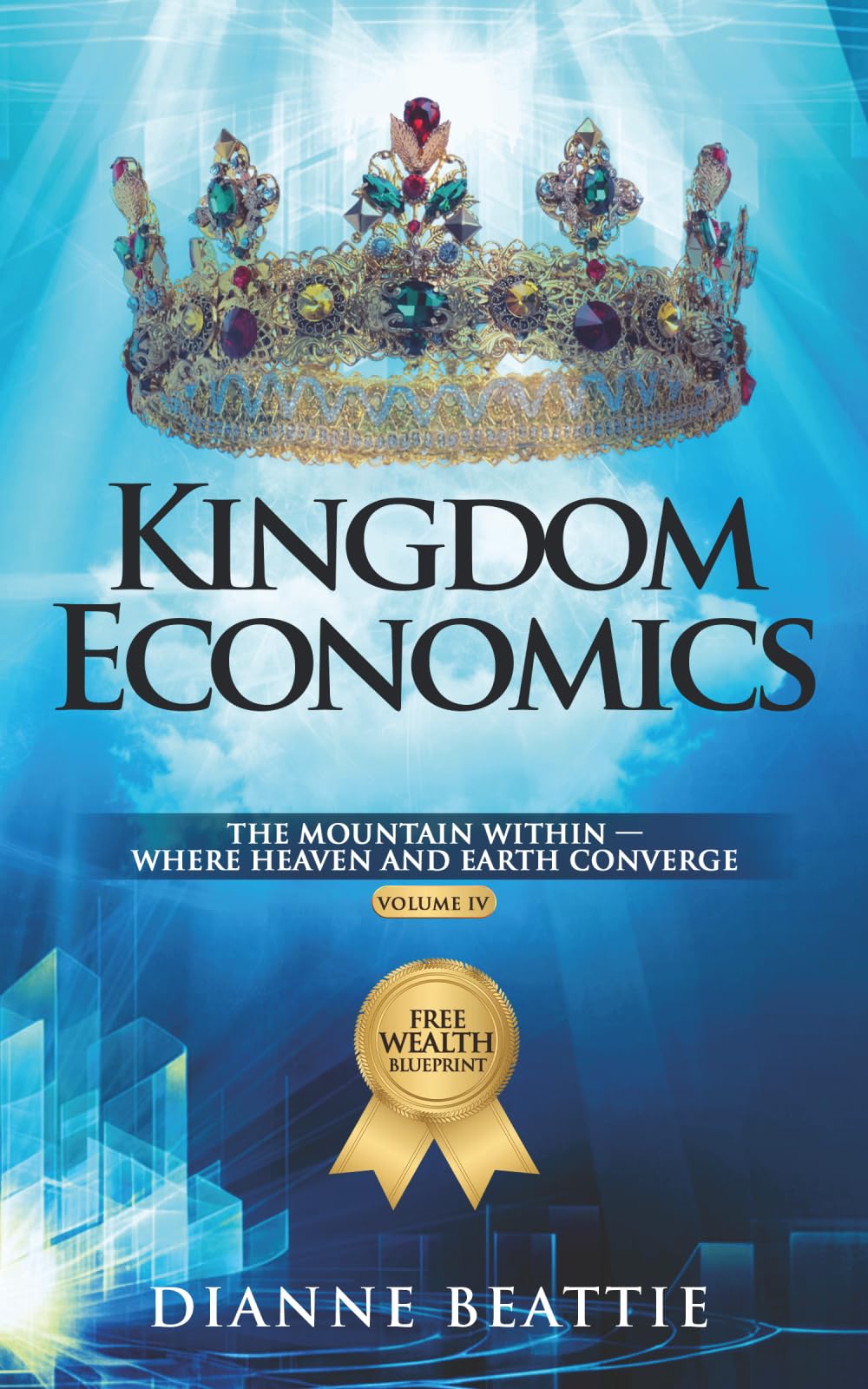 KINGDOM ECONOMICS: The Mountain Within - Where Heaven and Earth Converge