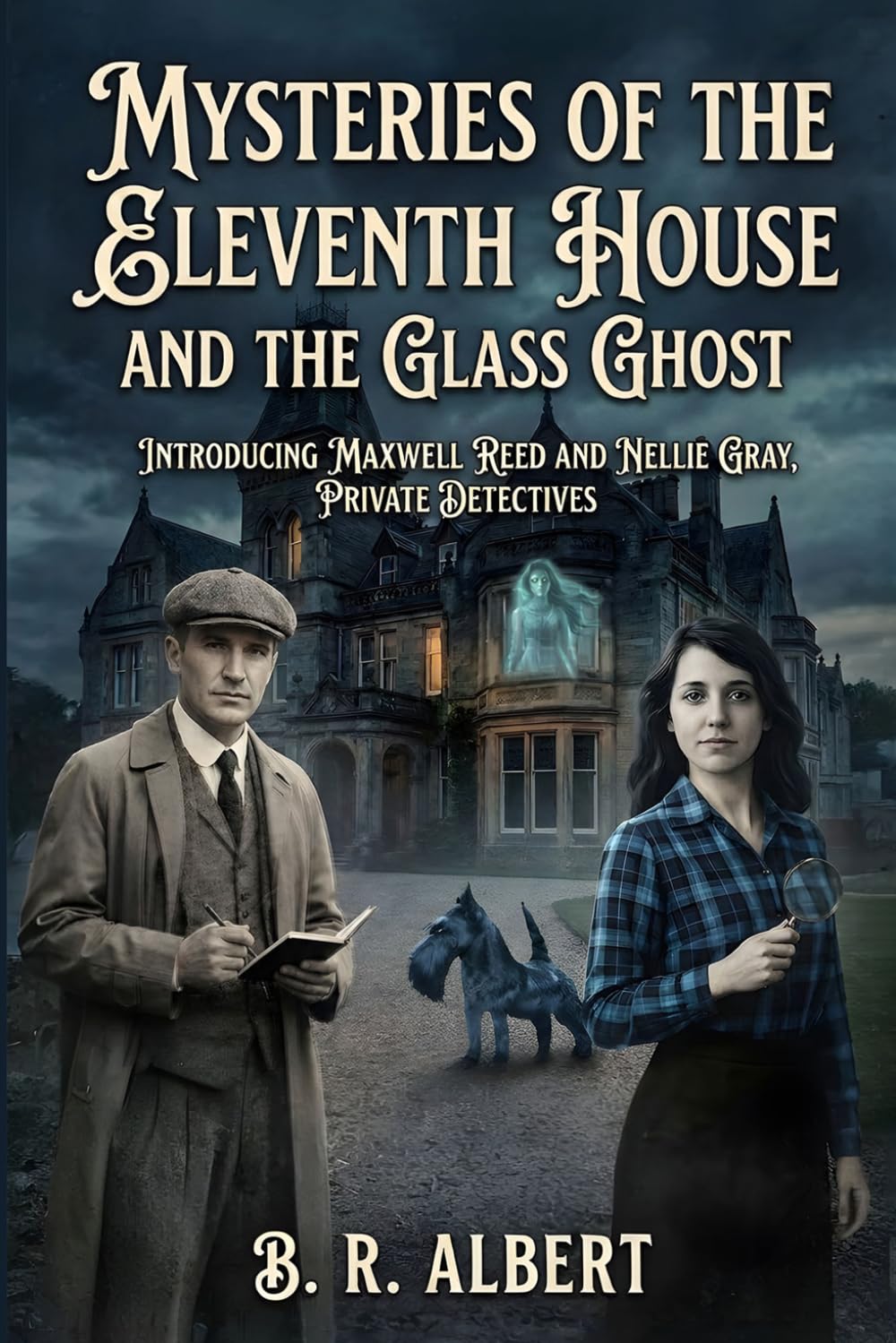 MYSTERIES OF THE ELEVENTH HOUSE AND THE GLASS GHOST
