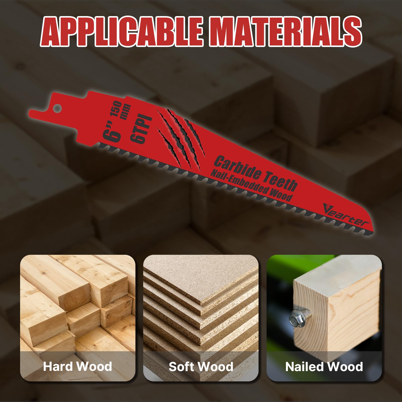 Vearter 150mm Reciprocating Saw Blades 3PCS, Carbide 6TPI Reciprocal Saw Blades for Soft and Hard Wood Nailed Wood - Image 2