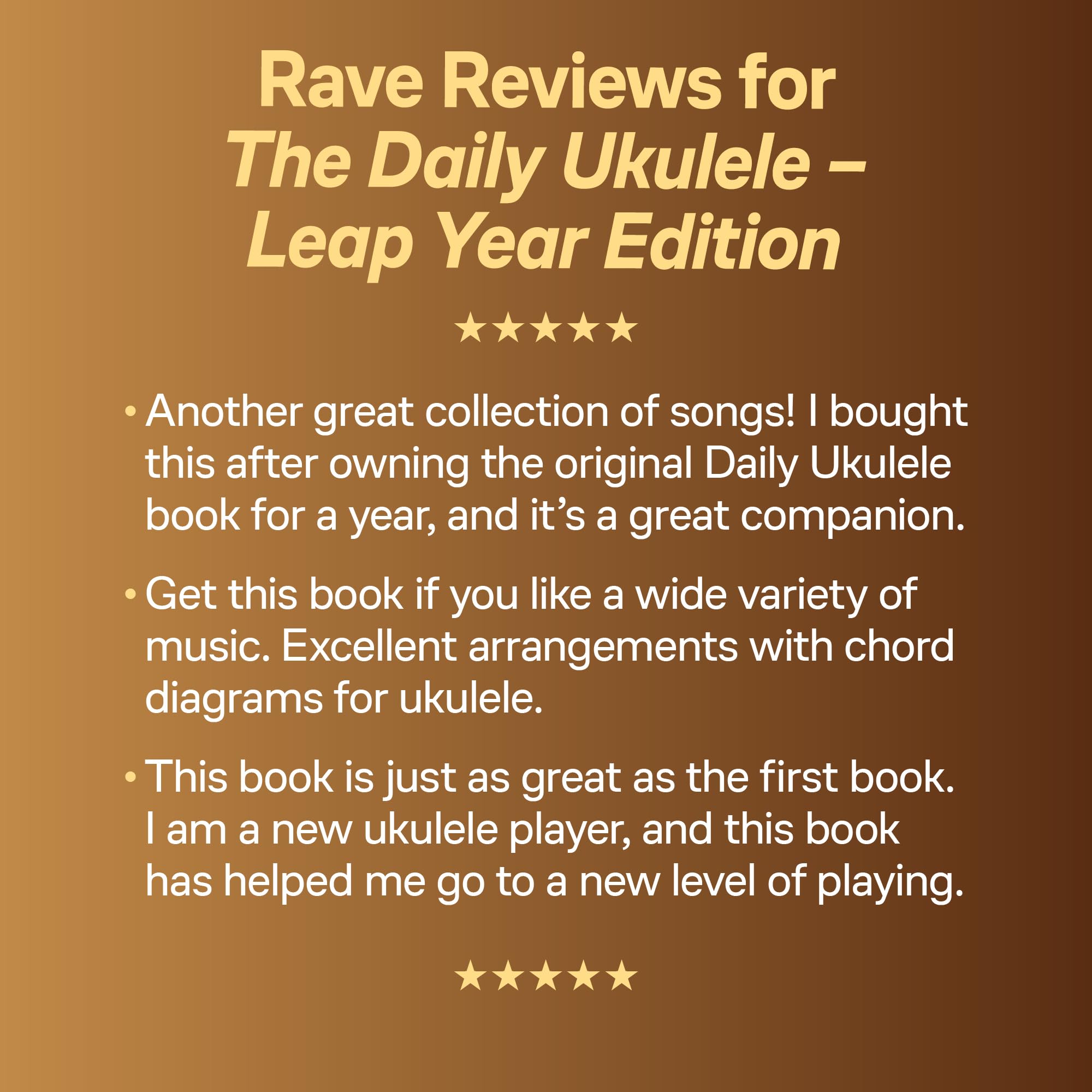 The Daily Ukulele: Leap Year Edition: 366 More Great Songs for Better Living (Jumpin' Jim's Ukulele Songbooks)
