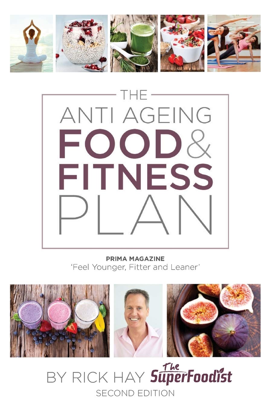 The Anti Ageing Food & Fitness Plan,Rick Hay