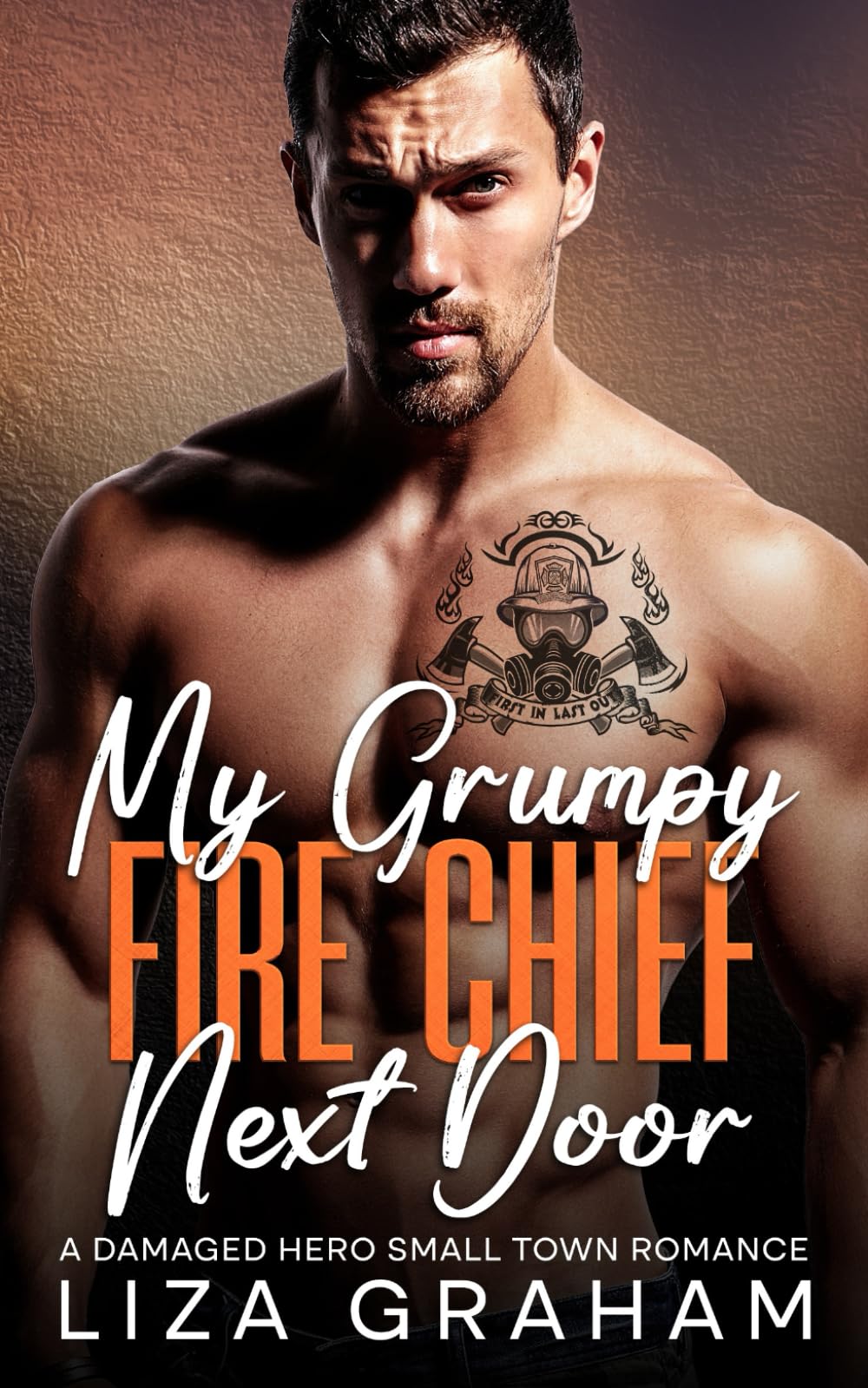 My Grumpy Fire Chief Next Door: A Damaged Hero, Small Town Romance
