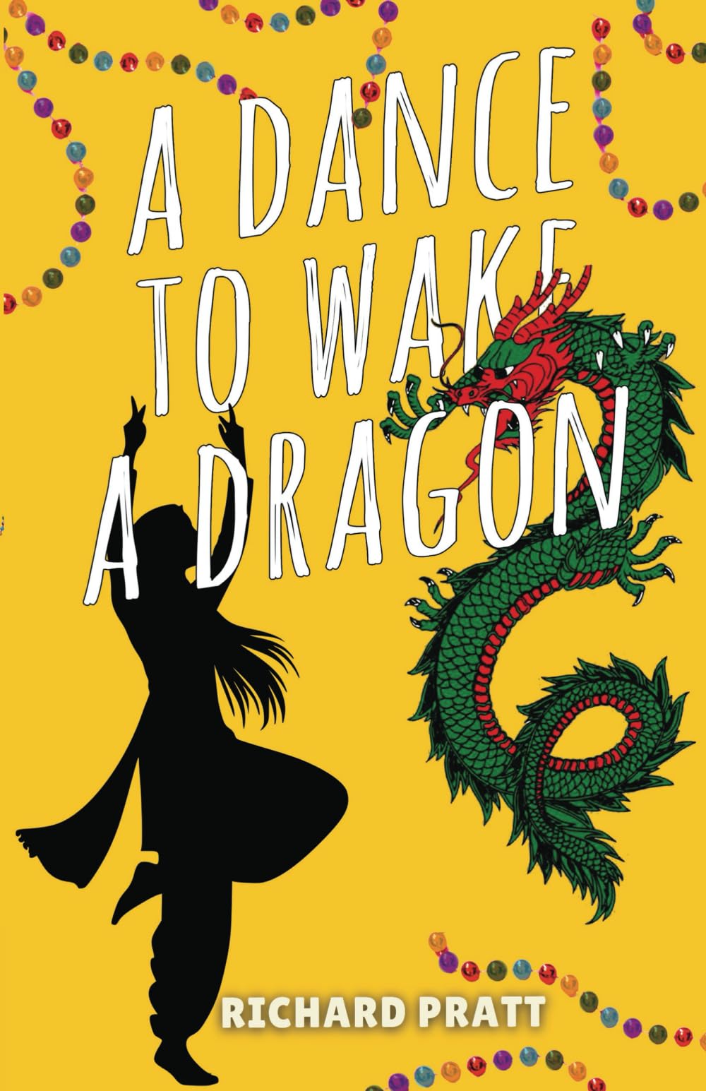 A Dance to Wake a Dragon