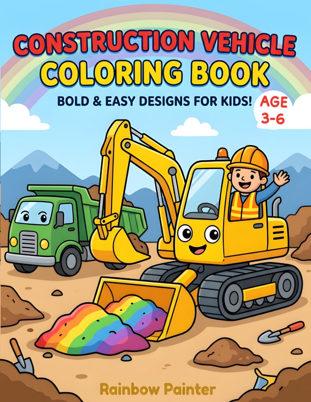 Construction Vehicle Coloring Book for Kids: Bold & Easy Designs Featuring Excavators, Bulldozers, and Dump Trucks – Includes Colored Reference Pages and Single-Sided Printing to Prevent Bleed-Through