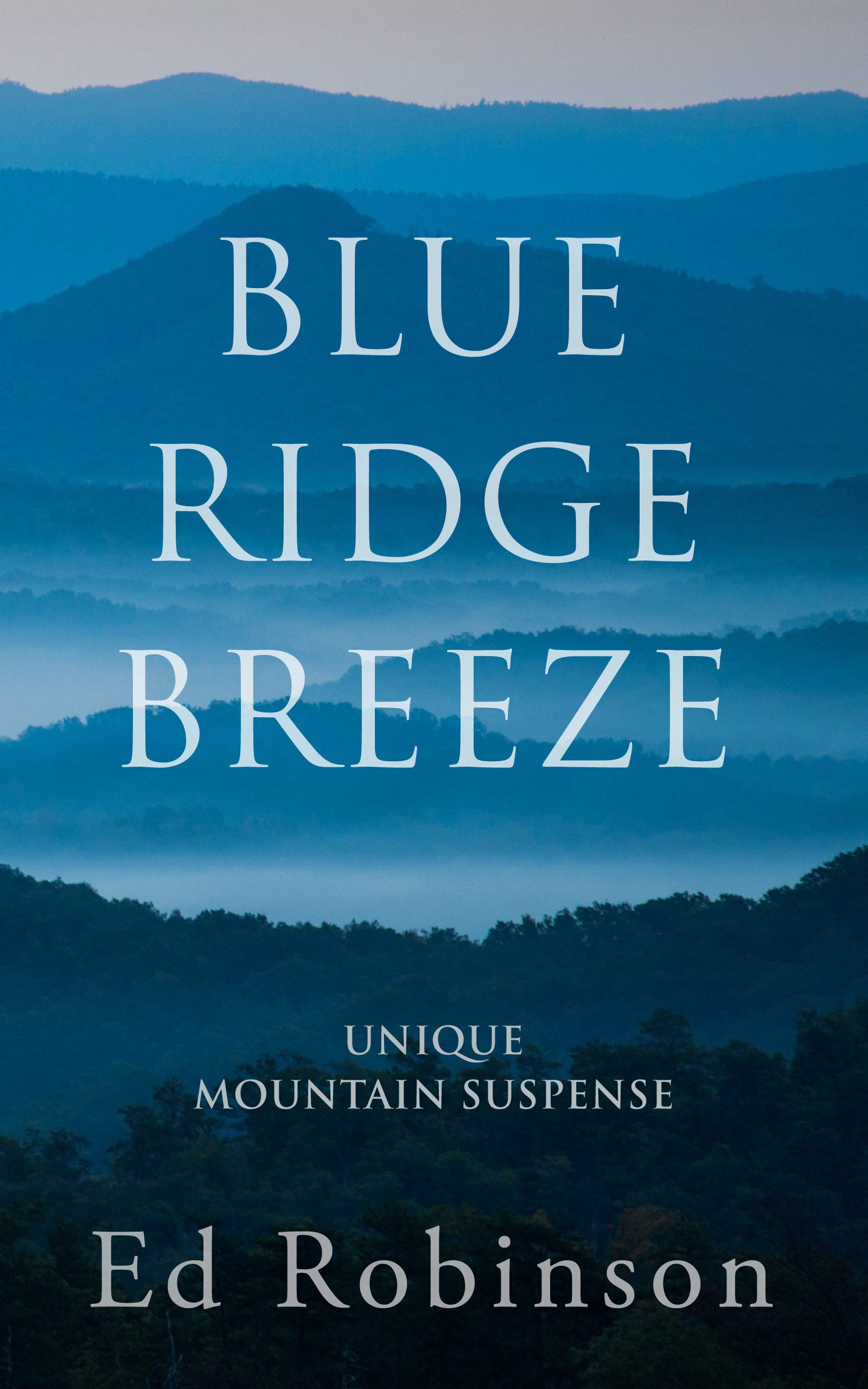 Blue Ridge Breeze: A Mountain Breeze Novel (Meade Breeze Adventure Series Book 13)