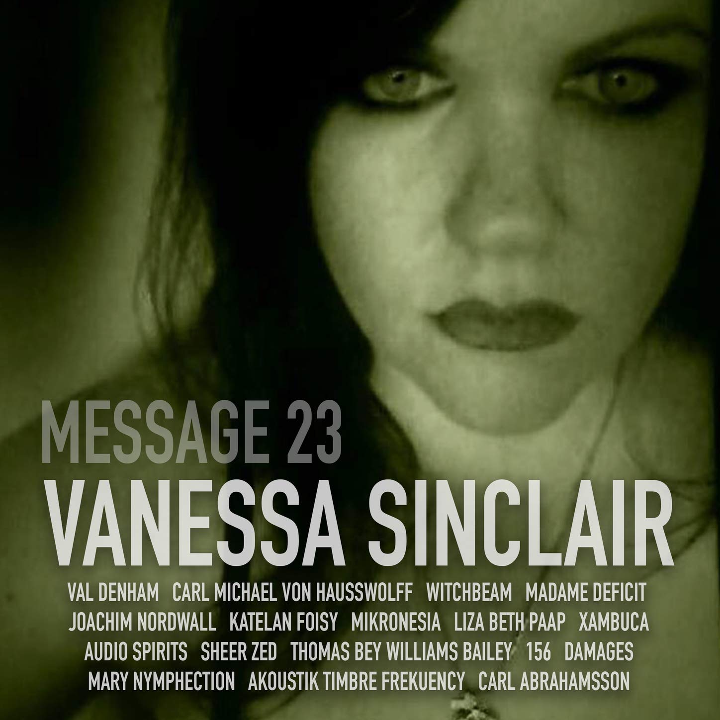 Vanessa Sinclair: Message 23