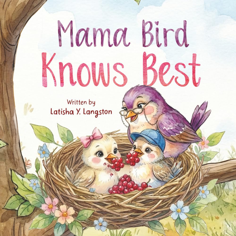 Mama Bird Knows Best