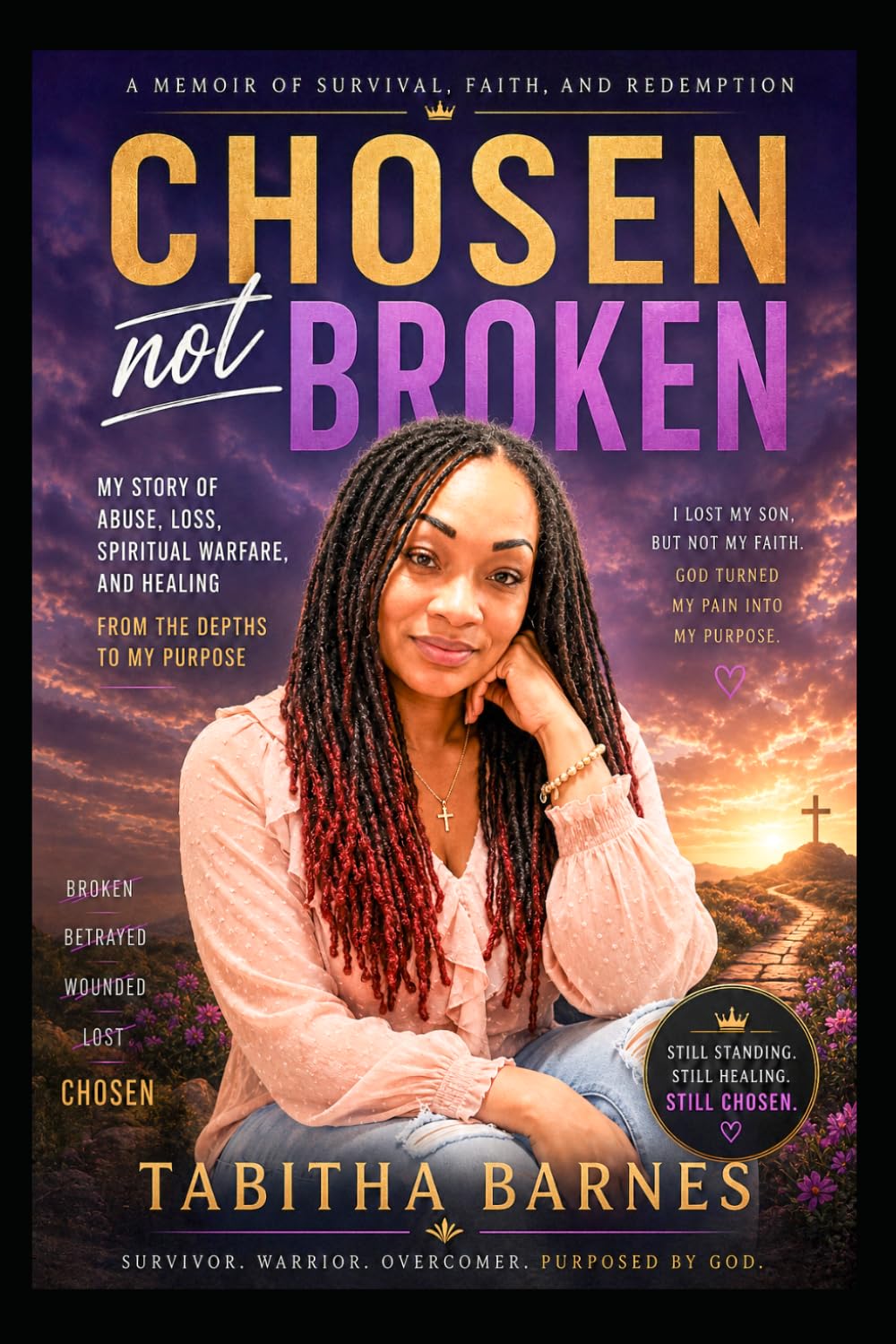 Chosen Not Broken: Finding Purpose Through Pain