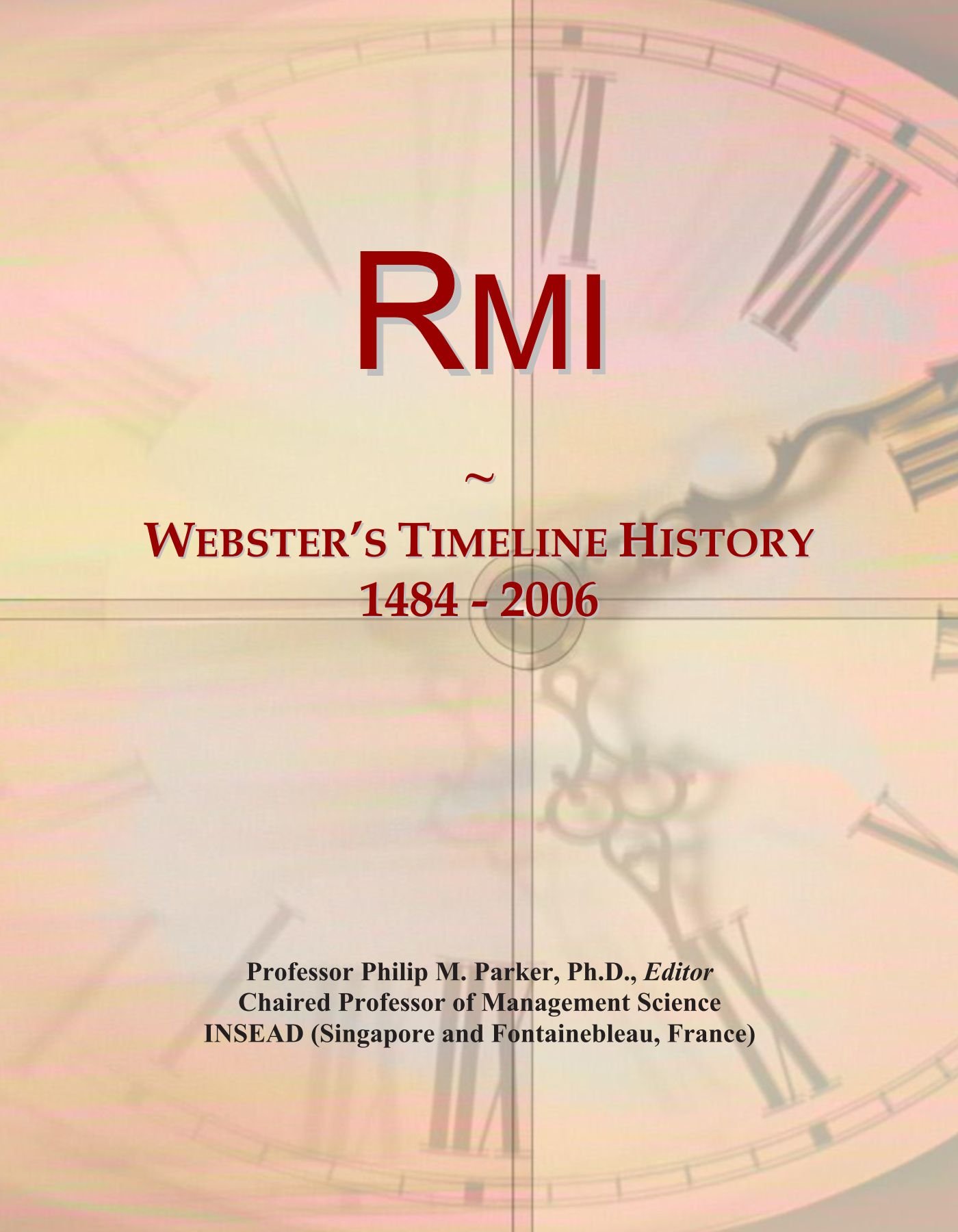 Rmi: Webster's Timeline History, 1484 - 2006
