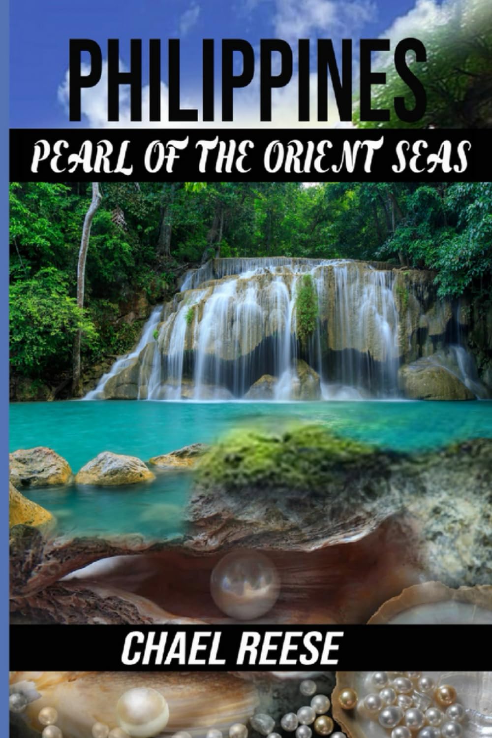 Philippines: "Pearl of the Orient Seas"
