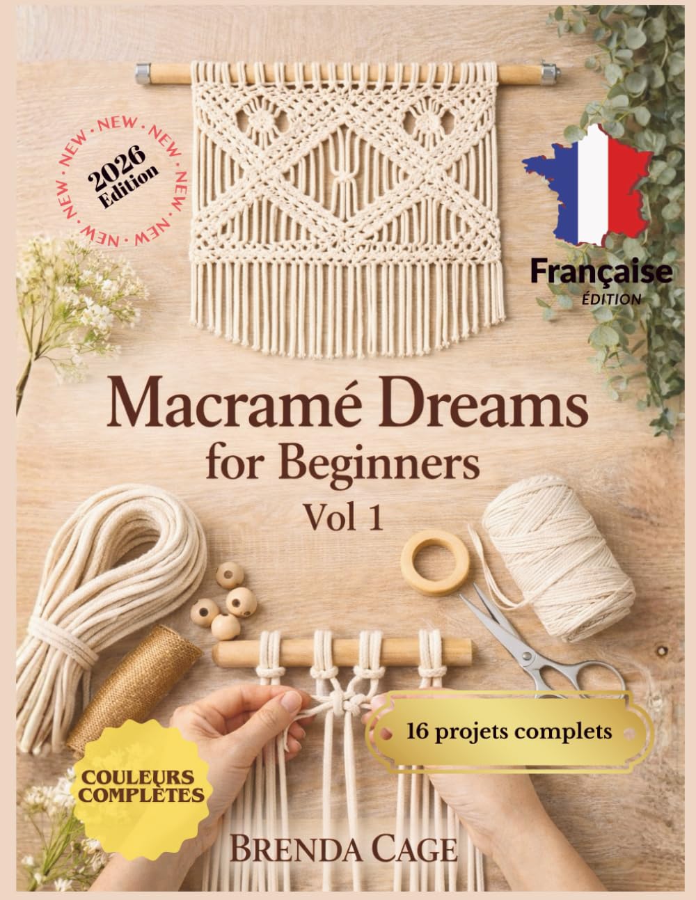 Macramé Dreams for Beginners: Volume 1 : Nœuds essentiels et projets minimalistes pour une décoration intérieure moderne