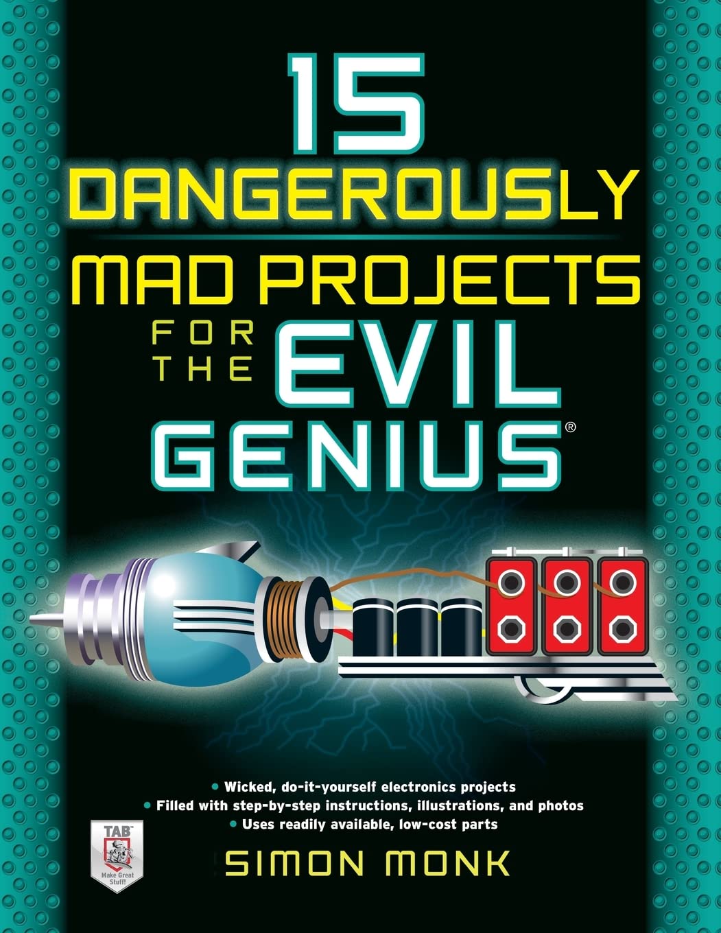 15 Dangerously Mad Projects for the Evil Genius. Monk 9780071755672 New<|