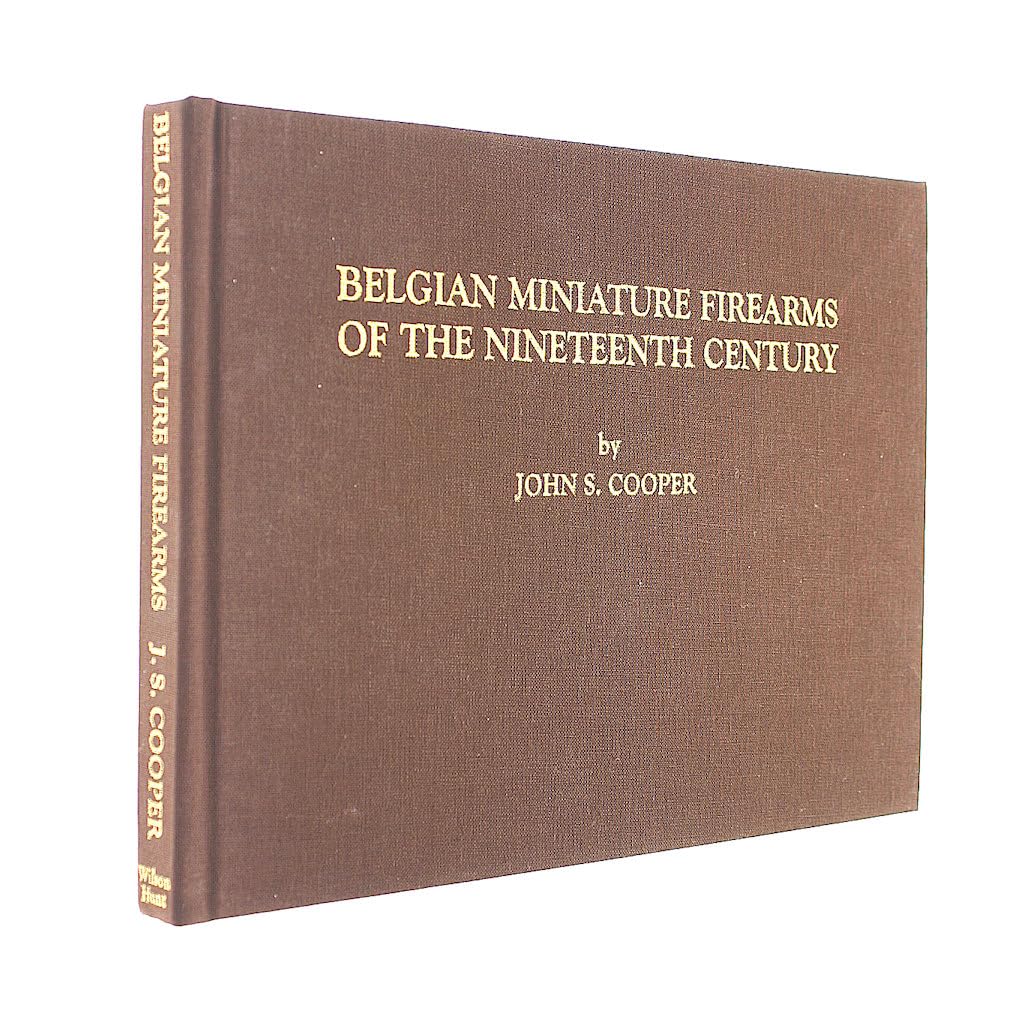 Belgian Miniature Firearms of the Nineteenth Century